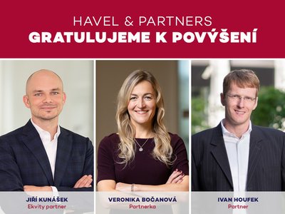 Jiří Kunášek becomes equity partner of HAVEL & PARTNERS, Veronika Bočanová and Ivan Houfek become new partners; a total of 28 lawyers promoted
